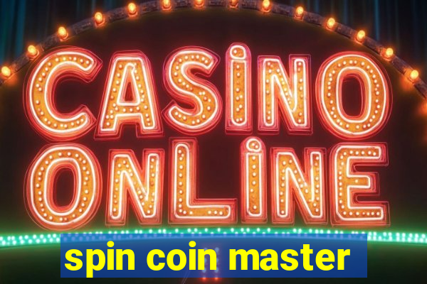 spin coin master